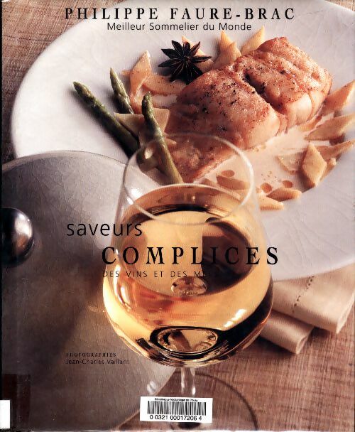 Livrenpoche : Saveurs complices : Des vins et des mets - Philippe Faure-Brac - Livre