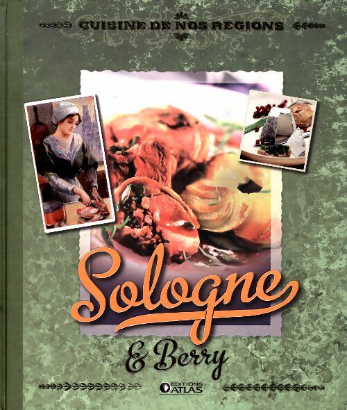 Livrenpoche : Cuisine de nos régions : Sologne et Berry - Collectif - Livre
