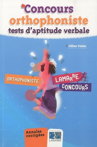 Livrenpoche : Concours orthophoniste - tests d'aptitude verbale : Annales corrigées - Céline Voisin - Livre