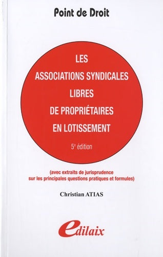 Livrenpoche : Les associations syndicales libres de propriétaires en lotissement - Christian Atias - Livre