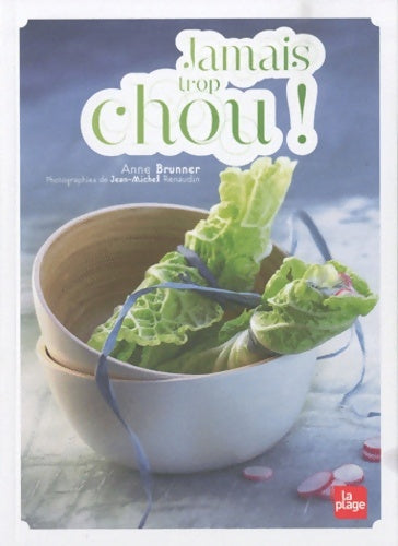 Livrenpoche : Jamais trop chou ! - Anne Brunner - Livre