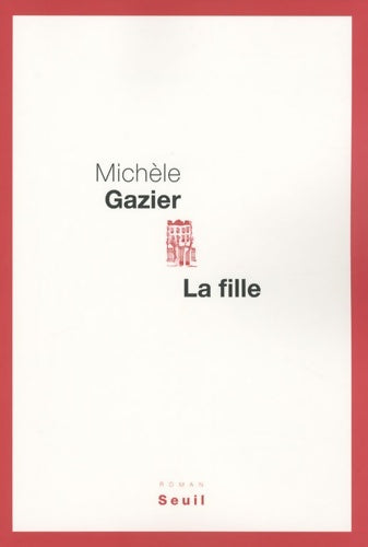 Livrenpoche : La fille - Michèle Gazier - Livre