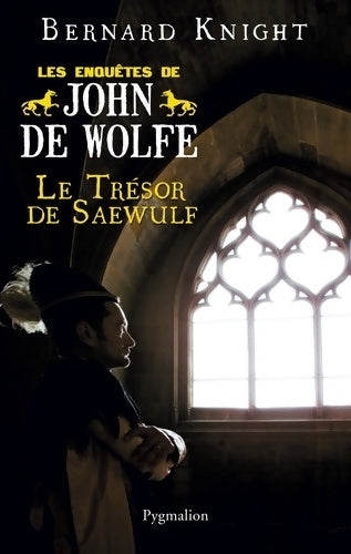 Livrenpoche : Le trésor de saewulf : Les Enquêtes de john de wolfe - Bernard Knight - Livre