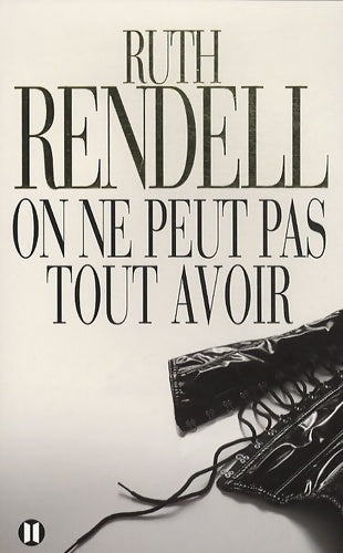 Livrenpoche : On ne peut pas tout avoir - Ruth Rendell - Livre