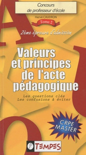 Livrenpoche : Valeurs et principes de l'acte pédagogique - Hervé Caudron - Livre