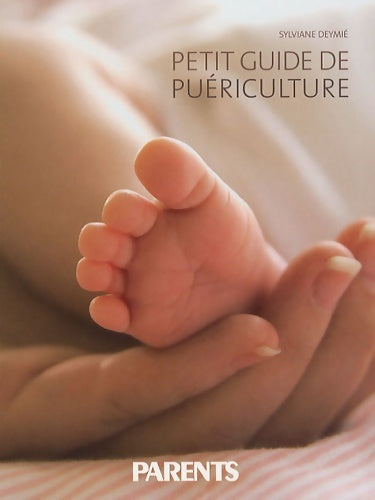 Livrenpoche : Petit guide de puériculture - Sylviane Deymié - Livre