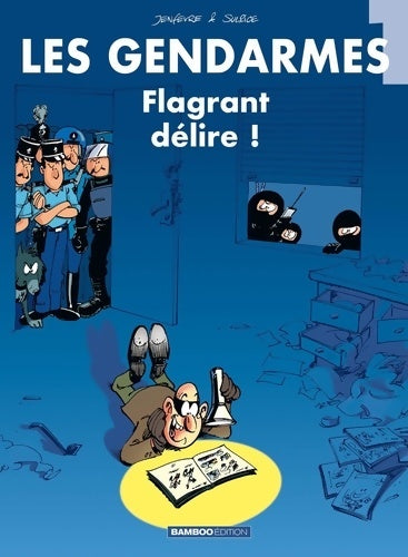 Livrenpoche : Les gendarmes Tome I ; Flagrant délire ! - Olivier Sulpice - Livre