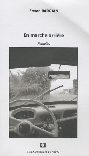 Livrenpoche : En marche arrière - Erwan Bargain - Livre