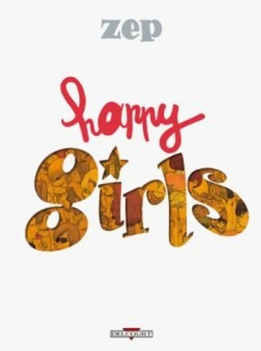 Livrenpoche : Happy girls - Zep - Livre