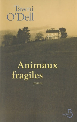 Livrenpoche : Animaux fragiles - Tawni O'Dell - Livre