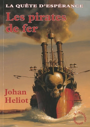 Livrenpoche : Pirates de fer la quête d esperance 2 - Johan Heliot - Livre