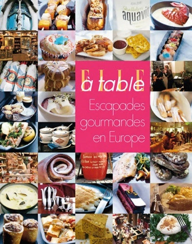 Livrenpoche : Escapades gourmandes en Europe - Collectif - Livre