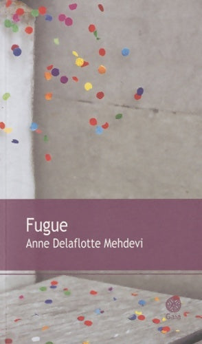 Livrenpoche : Fugue - Anne Delaflotte Mehdevi - Livre