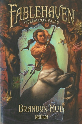 Livrenpoche : Fablehaven (3) - Brandon Mull - Livre