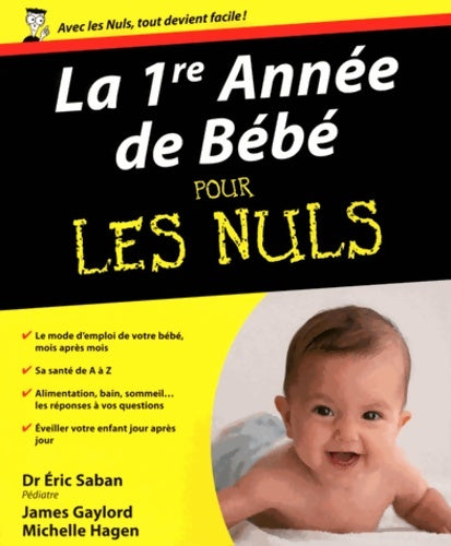 Livrenpoche : La 1ère année de bébé pour les nuls - James Gaylord - Livre