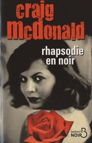 Livrenpoche : Rhapsodie en noir - Craig McDonald - Livre