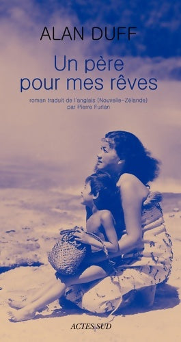 Livrenpoche : Un père pour mes rêves - Alan Duff - Livre