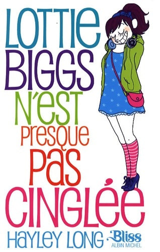 Livrenpoche : Lottie Biggs n'est presque pas cinglée - Hayley Long - Livre