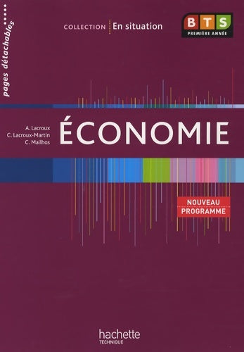 Livrenpoche : Économie BTS 1re année livre de l'élève éd. 2009 - Alain Lacroux - Livre