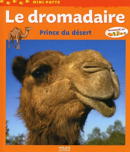 Livrenpoche : Dromadaire prince du désert (le) - Laurence Ottenheimer - Livre