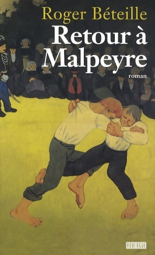 Livrenpoche : Retour à malpeyre - Roger Béteille - Livre