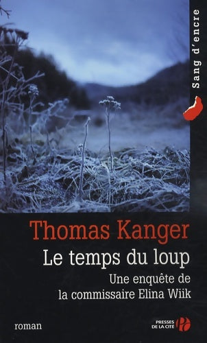 Livrenpoche : Le temps du loup - Thomas Kanger - Livre
