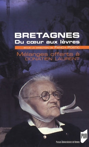 Livrenpoche : Bretagne du coeur aux lèvres : Mélanges offerts à donatien Laurent - Jean-Christophe Cassard - Livre