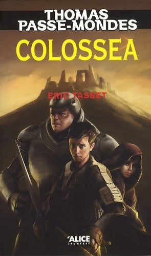 Livrenpoche : Thomas passe-mondes t3 - colossea - Eric Tasset - Livre