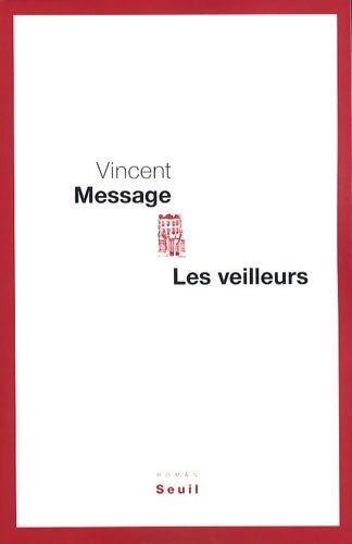 Livrenpoche : Les veilleurs (cadre rouge) - Vincent Message - Livre