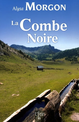 Livrenpoche : Combe noire (la) - Alysa Morgon - Livre
