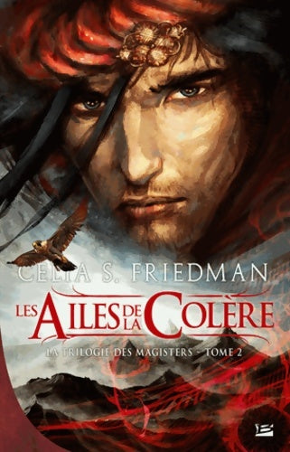 Livrenpoche : La trilogie des magisters Tome II : Les ailes de la colère - Friedman-c - Livre