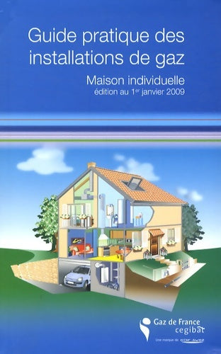 Livrenpoche : Guide pratique des installatons de gaz : Maison individuelle - Gaz De France - Livre