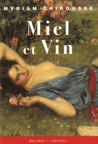 Livrenpoche : Miel et vin - Myriam Chirousse - Livre
