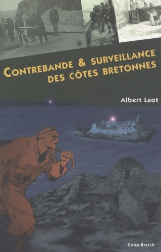 Livrenpoche : Contrebande et surveillance des cotes bretonnes - Albert Laot - Livre