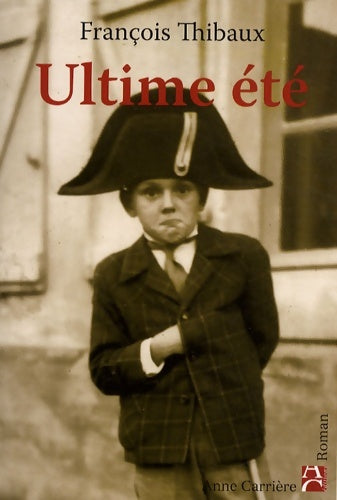 Livrenpoche : Ultime été - François Thibaux - Livre