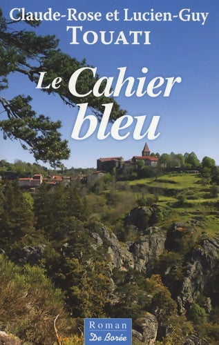 Cahier bleu (le) - Claude-Rose Touati - Livre