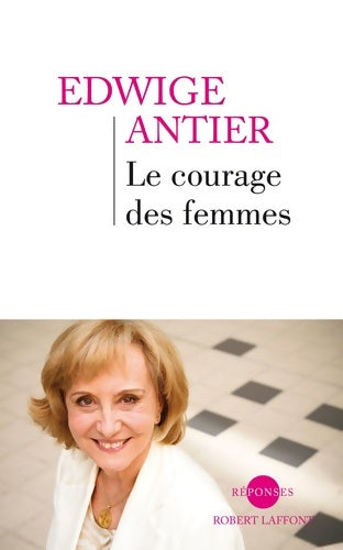 Livrenpoche : Le courage des femmes - Edwige Antier - Livre