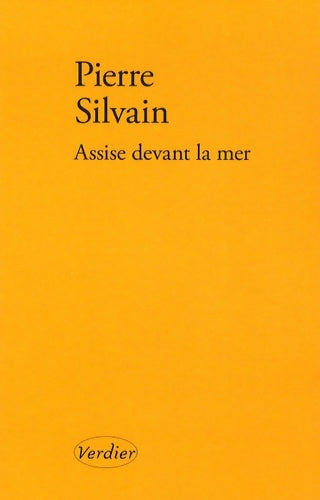 Livrenpoche : Assise devant la mer - Pierre Silvain - Livre