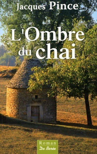 Livrenpoche : Ombre du chai (l') - Jacques Pince - Livre