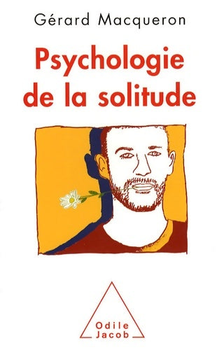 Livrenpoche : Psychologie de la solitude - Gérard Macqueron - Livre