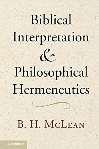 Livrenpoche : Biblical interpretation & philosophical hermeneutics - B. H. Mclean - Livre