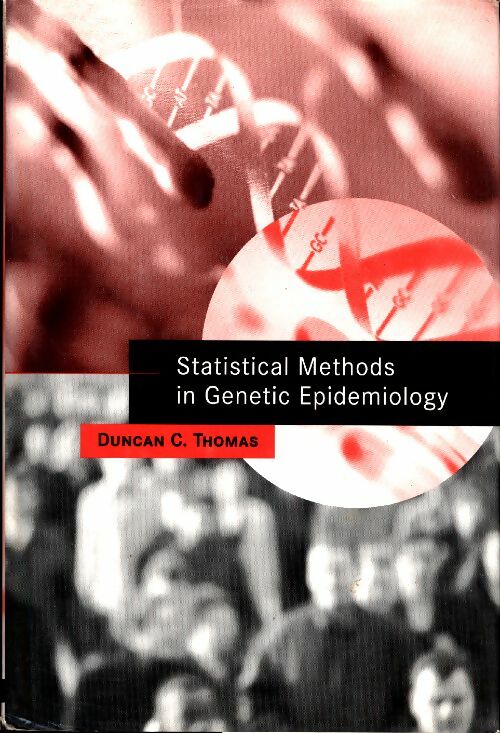Livrenpoche : Statistical methods in genetic epidemiology - Duncan C. Thomas - Livre