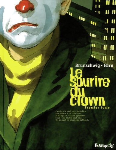 Livrenpoche : Le sourire du clown Tome I - Luc Brunschwig - Livre