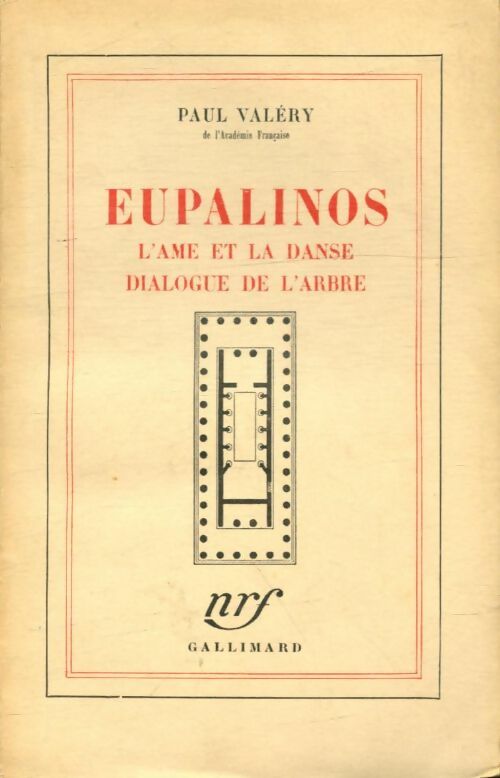 Livrenpoche : Eupalinos / L'âme et la danse / Dialogue de l'arbre - Paul Valéry - Livre