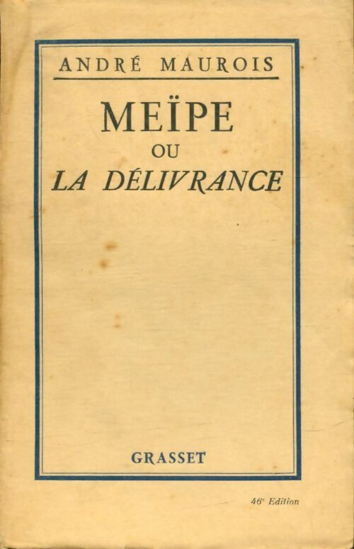 Livrenpoche : Meïpe ou la délivrance - André Maurois - Livre