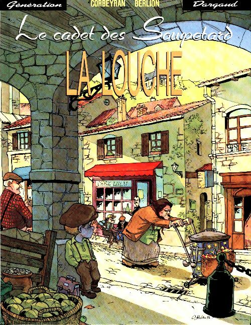 Livrenpoche : Le cadet des Soupetard Tome I : La louche - Eric Corbeyran - Livre