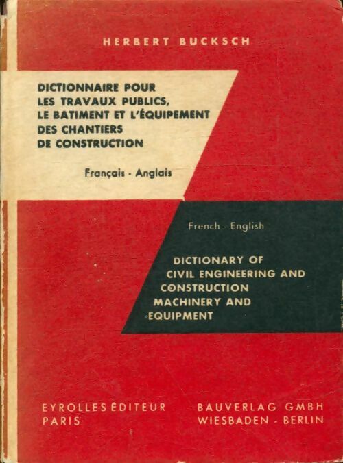 Livrenpoche : Dictionnaire pour les travaux publics, le bâtiment et l'équipement des chantiers de construction - Herbert Bucksch - Livre