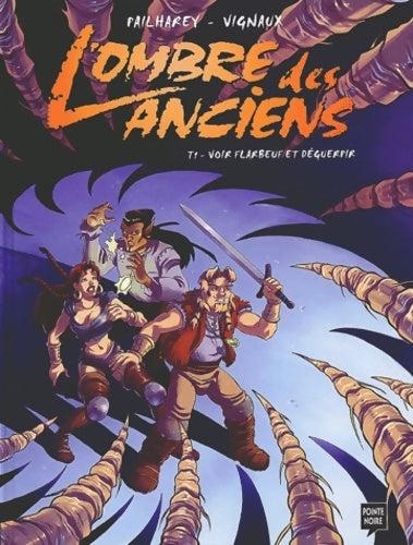 Livrenpoche : L'ombre des anciens Tome I : Voir Flarbeuf et déguerpir - Pailharey - Livre