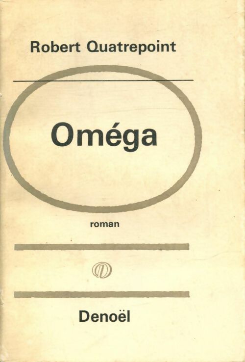 Livrenpoche : Oméga - Robert Quatrepoint - Livre
