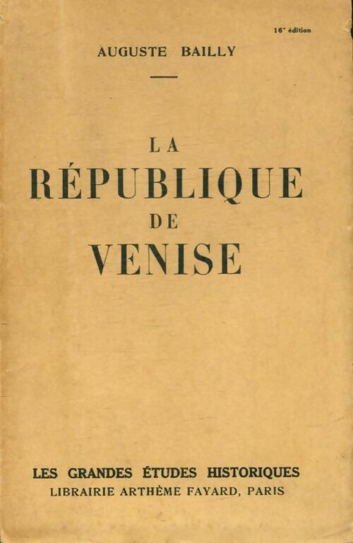 Livrenpoche : La république de Venise - Auguste Bailly - Livre